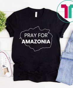 Pray for Amazonia #PrayforAmazonia Unisex T-shirt