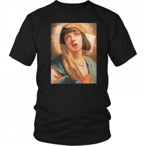 Pulp fiction virgin mary mixed mia wallace Shirt