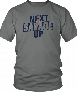 Next Savage Up T-Shirt