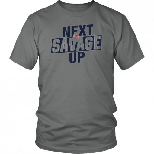 Next Savage Up T-Shirt