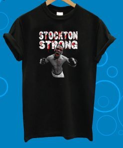 Stockton Strong Nate Diaz MMa T-Shirt