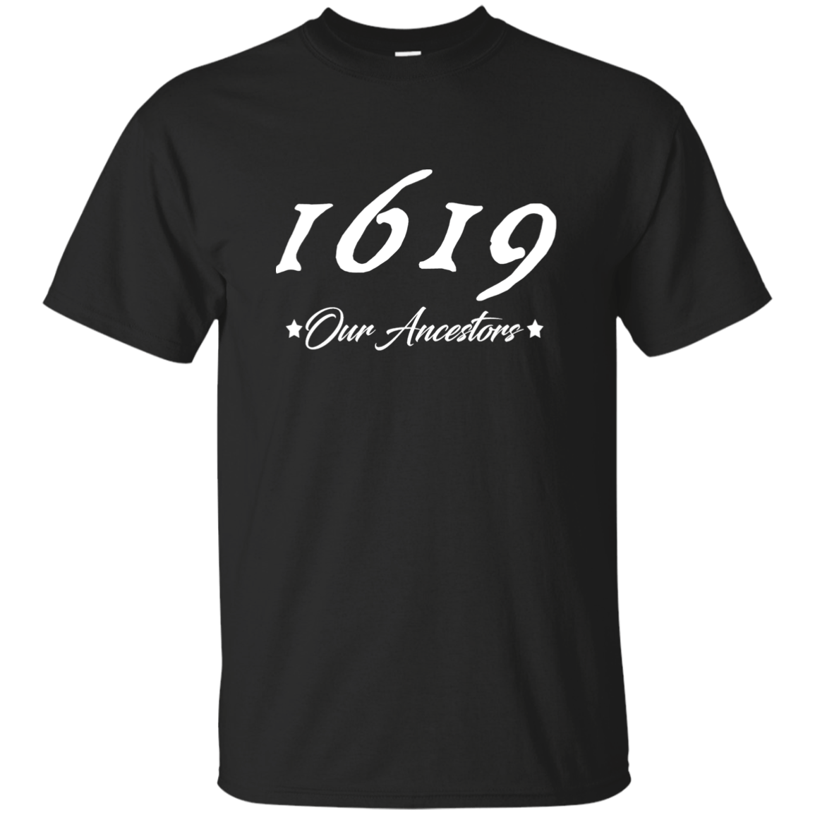 1619 Our Ancestors T-Shirt - ShirtElephant Office