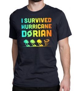 Hurricane Detroy Shirt Dorian I Survived Hurricane Dorian T-shirt
