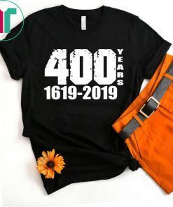 400 Years 1619 2019 Unisex T-Shirt