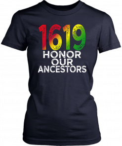 1619 Honor Our Ancestors T-Shirt
