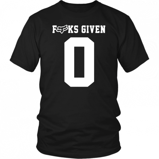 Fuck Given 0 Zero T-Shirt