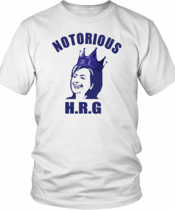 Hillary Notorious HRG T-Shirt