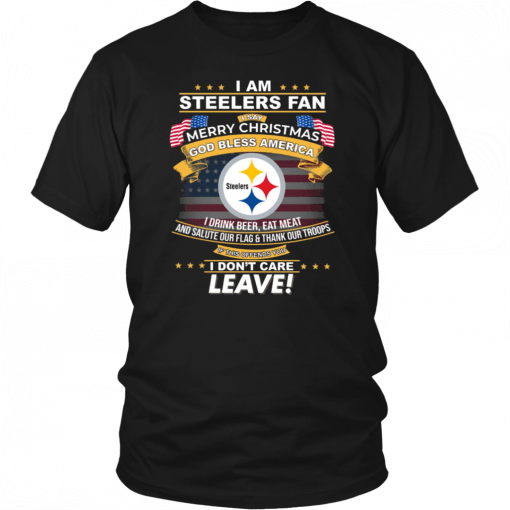 I Am Steelers Fan I Say Merry Christmas God Bless America T-Shirt