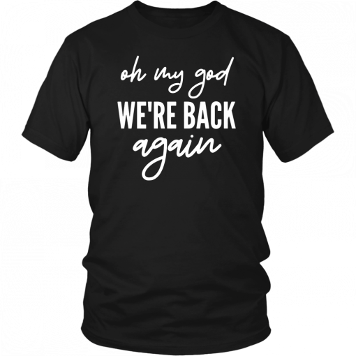 90s Music Boy Band Backstreet Tee Oh My God We’re Back Again Premium T-Shirt