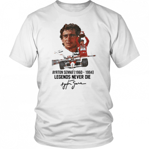 Ayrton Senna 1960 1994 Legends Never Die T-Shirt