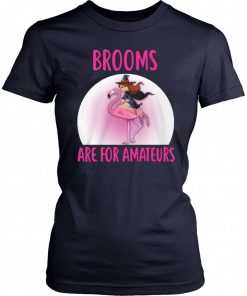 Halloween brooms are for amateurs flamingo Shirt