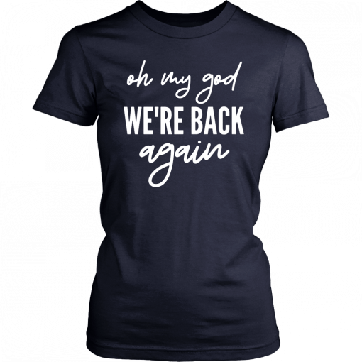 90s Music Boy Band Backstreet Tee Oh My God We’re Back Again Premium T-Shirt