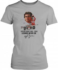 Ayrton Senna 1960 1994 Legends Never Die T-Shirt