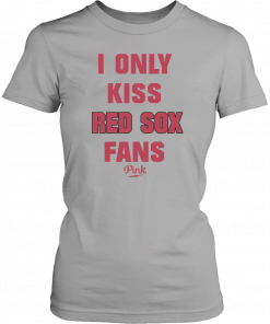 Guerin Austin I Only Kiss Red Sox Fans Pink Shirt