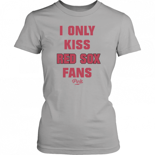 Guerin Austin I Only Kiss Red Sox Fans Pink Shirt