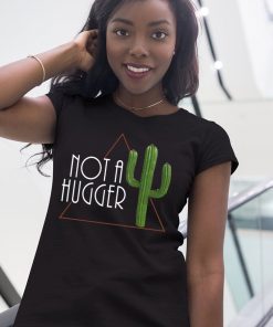 Not a Hugger Unisex T-Shirt