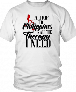 A trip to philippines all the therapy I need Classic Shirt