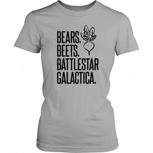 Bears beets battlestar galactica Shirt