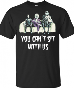 Beetlejuice Edward Jack You can’t sit with us T-Shirt