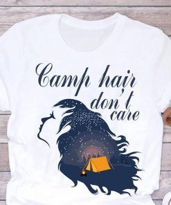 Camp hair don’t care shirt
