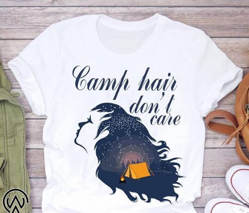 Camp hair don’t care shirt