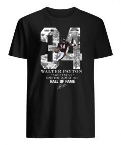 Chicago bears 34 walter payton sweetness hall of fame signature T-Shirt