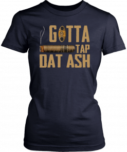 Cigar Gotta Tap Dat Ash Classic T-Shirt