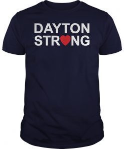 #DaytonStrong Shirt Dayton Strong Shirts
