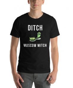 Ditch Moscow Mitch Anti Mitch McConnell Republican Shirt. Anti GOP, Anti Republican Party Short Sleeve Unisex T-Shirt
