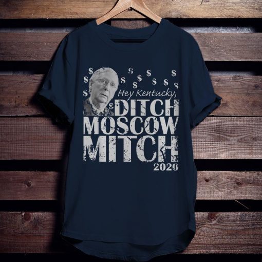 Ditch Moscow Mitch McConnell 2020 Kentucky Senate Race USA T-Shirt Unisex T-Shirt Men's T-Shirts