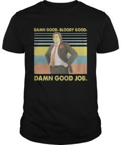 Douglas Reynholm Damn good bloody good damn good job vintage T-Shirt