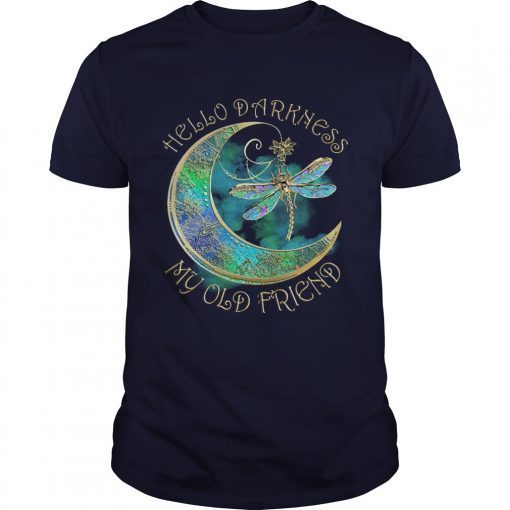 Dragonfly hello darkness my old friend shirts