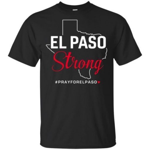 El paso Strong Pray for El Paso shirt