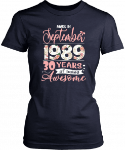 Floral made in september 1989 30 years of being awesome Shirt