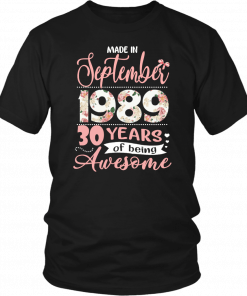 Floral made in september 1989 30 years of being awesome Shirt