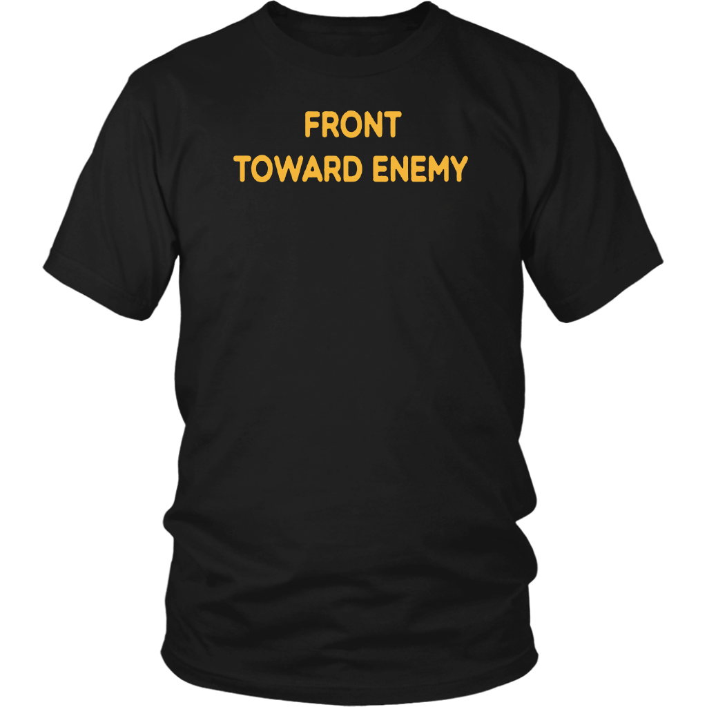 Front Toward Enemy Shirt - ShirtElephant Office