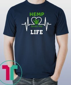 Hemp CBD Cannibidiol Gives Me Life T-Shirt