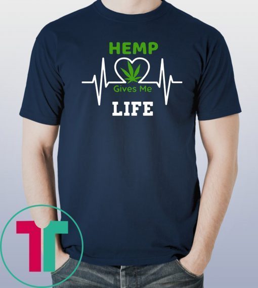 Hemp CBD Cannibidiol Gives Me Life T-Shirt