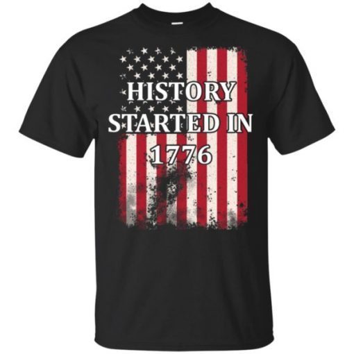 History Started In 1776 Men Women T-Shirt