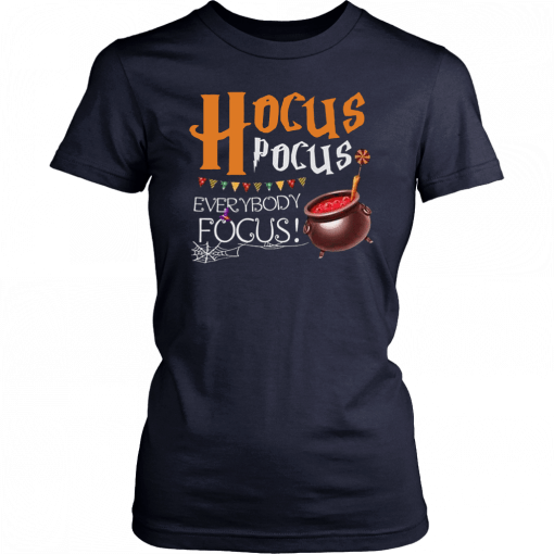 Hocus Pocus everybody focus Halloween Gift T-Shirt