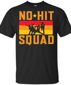 Houston No Hit Squad Shirt
