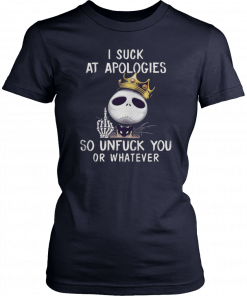 I suck at apologies so unfuck you or whatever Jack Skellington Biggie Tee Shirt