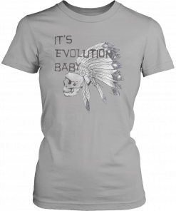 Its Evolution Baby Unisex T-Shirt