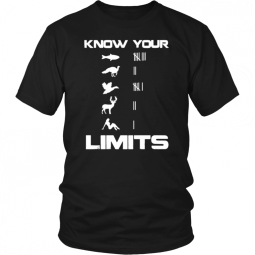 Know your limits T-Shirt