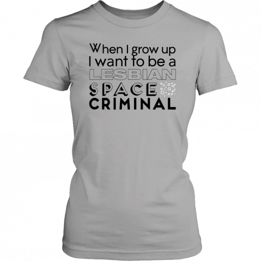 Lesbian Space Criminal Classic T-Shirt