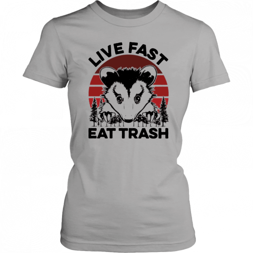 Live fast eat trash possum T-Shirt