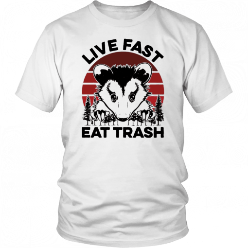 Live fast eat trash possum T-Shirt