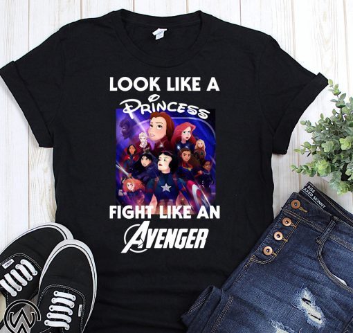 Look like a princess fight like an avenger poster disney shirt