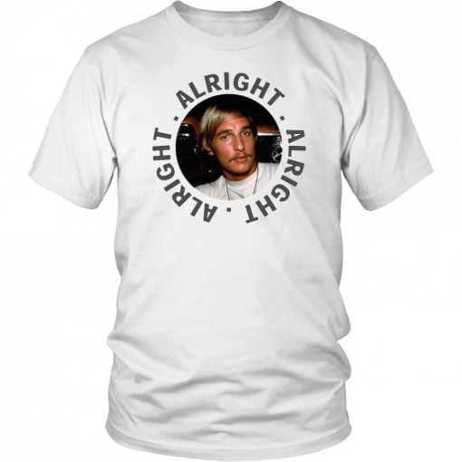 Matthew mcconaughey shirt dazed and confused T-Shirt