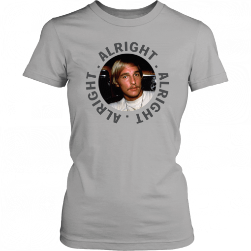 Matthew mcconaughey shirt dazed and confused T-Shirt